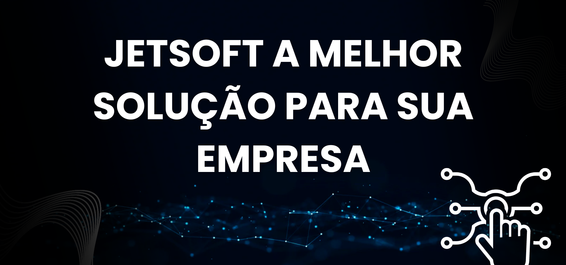 A Jetsoft é a Melhor Solução para Minha Empresa? – Jetsoft